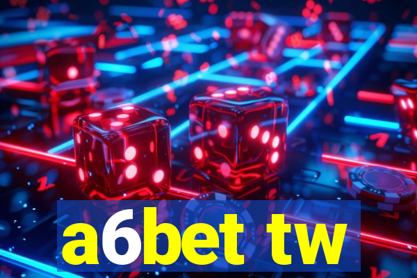 a6bet tw